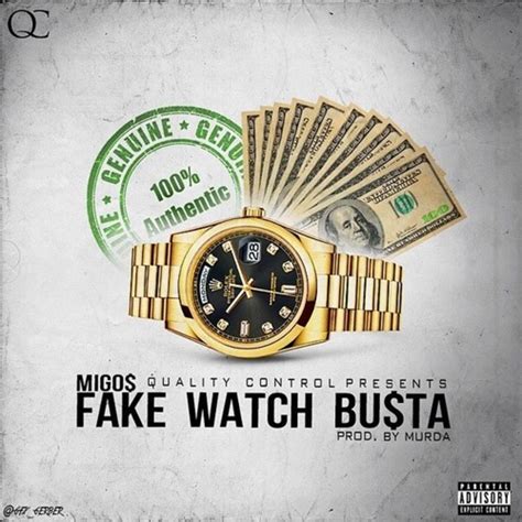 fake watch busta can't bust me|Lyrics to the song Fake Watch Busta .